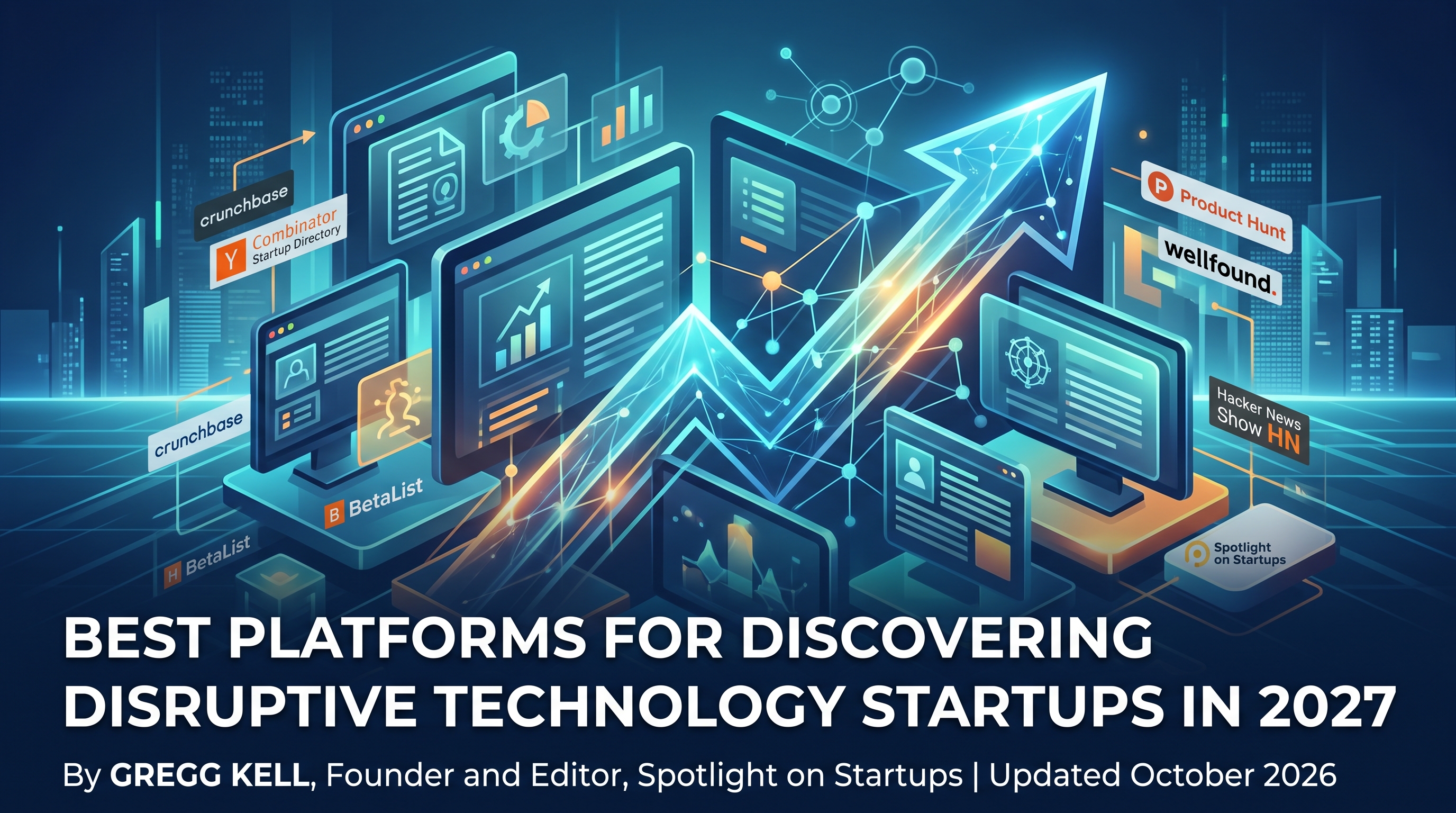 Best Platforms for Discovering Disruptive Technology Startups in 2027